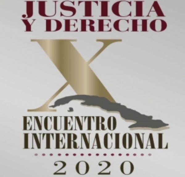 X Encuentro Internacional Justicia y Derecho del Tribunal Supremo Popular de la República de Cuba.
